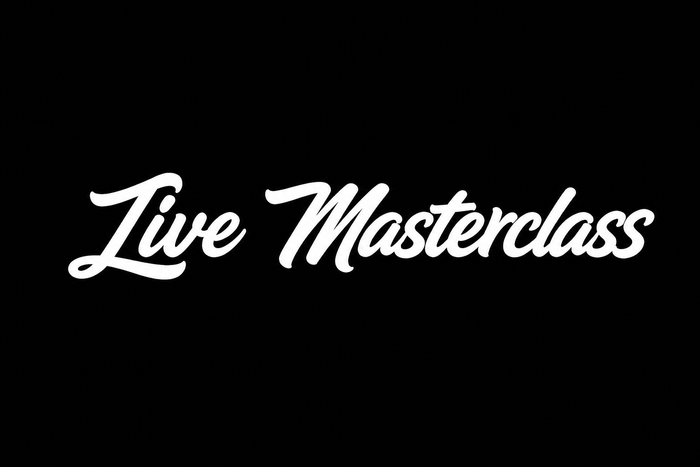 LIVE MASTERCLASS